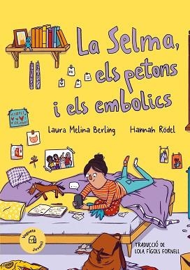 LA SELMA,ELS PETONS I ELS EMBOLICS | 9788419794338 | MELINA BERLING, LAURA | Llibreria Geli - Llibreria Online de Girona - Comprar llibres en català i castellà