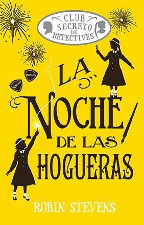 LA NOCHE DE LAS HOGUERAS (COZY MYSTERY JUVENIL) | 9788410206557 | STEVENS, ROBIN | Llibreria Geli - Llibreria Online de Girona - Comprar llibres en català i castellà