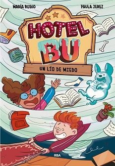 HOTEL BU-2.UN LÍO DE MIEDO | 9788411328913 | RUBIO, MARÍA | Libreria Geli - Librería Online de Girona - Comprar libros en catalán y castellano