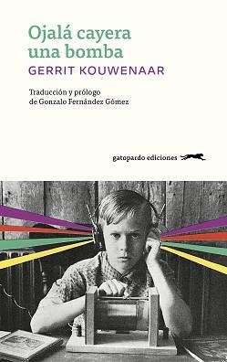 OJALÁ CAYERA UNA BOMBA | 9788412967609 | KOUWENAAR,GERRIT | Llibreria Geli - Llibreria Online de Girona - Comprar llibres en català i castellà