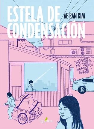 ESTELA DE CONDENSACIÓN | 9788412821673 | KIM, AE-RAN | Libreria Geli - Librería Online de Girona - Comprar libros en catalán y castellano