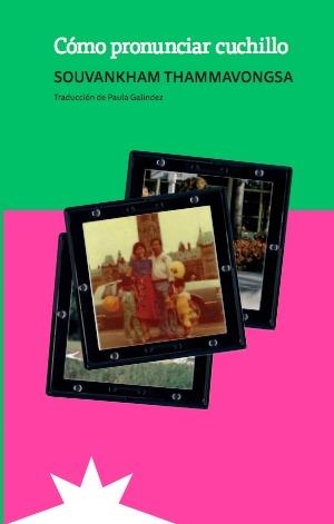CÓMO PRONUNCIAR CUCHILLO | 9788412935530 | THAMMAVONGSA,SOUVANKHAM | Libreria Geli - Librería Online de Girona - Comprar libros en catalán y castellano