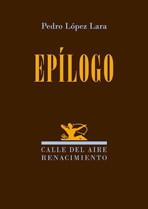 EPÍLOGO | 9791387552329 | LÓPEZ LARA, PEDRO | Llibreria Geli - Llibreria Online de Girona - Comprar llibres en català i castellà
