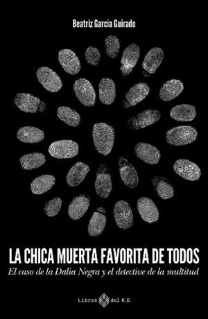 LA CHICA MUERTA FAVORITA DE TODOS | 9788419119827 | GARCIA GUIRADO,BEATRIZ | Libreria Geli - Librería Online de Girona - Comprar libros en catalán y castellano