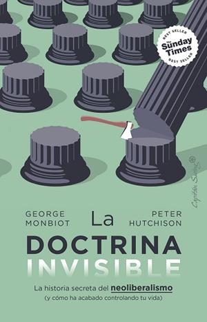 LA DOCTRINA INVISIBLE | 9788412953152 | MONBIOT, GEORGE/HUTCHISON, PETER | Libreria Geli - Librería Online de Girona - Comprar libros en catalán y castellano