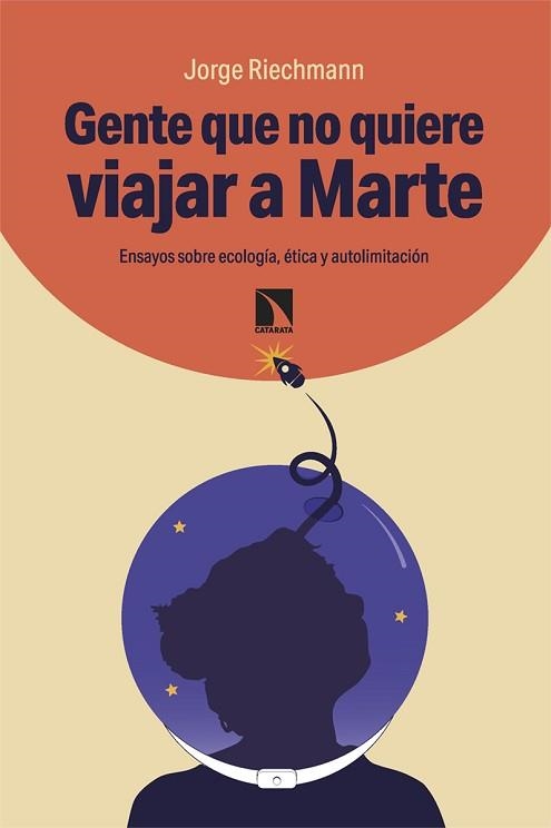 GENTE QUE NO QUIERE VIAJAR A MARTE | 9788410672048 | RIECHMANN,JORGE | Libreria Geli - Librería Online de Girona - Comprar libros en catalán y castellano