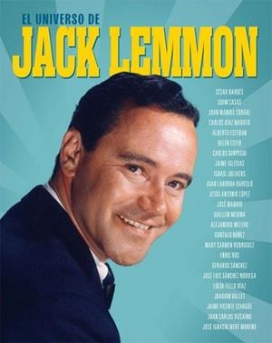 EL UNIVERSO DE JACK LEMMON | 9788410247253 | MELERO,ALEJANDRO | Libreria Geli - Librería Online de Girona - Comprar libros en catalán y castellano