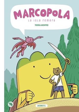 MARCOPOLA-5.LA ISLA REMERA.TIERRA ADENTRO | 9788417178987 | FERNANDEZ SERRANO,JACOBO | Llibreria Geli - Llibreria Online de Girona - Comprar llibres en català i castellà