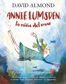 ANNIE LUMSDEN,LA NIÑA DEL MAR | 9788410346017 | ALMOND, DAVID | Llibreria Geli - Llibreria Online de Girona - Comprar llibres en català i castellà