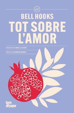 TOT SOBRE L'AMOR | 9788418705977 | HOOKS, BELL | Llibreria Geli - Llibreria Online de Girona - Comprar llibres en català i castellà