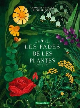 LES FADES DE LES PLANTES | 9788419829313 | SCHEUER, CAROLINE | Libreria Geli - Librería Online de Girona - Comprar libros en catalán y castellano