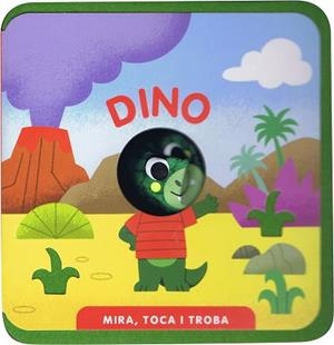DINO.MIRA,TOCA I TROBA | 9788412921731 | Libreria Geli - Librería Online de Girona - Comprar libros en catalán y castellano