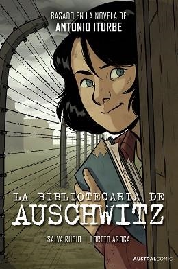 LA BIBLIOTECARIA DE AUSCHWITZ (NOVELA GRÁFICA) | 9788408298717 | ITURBE, ANTONIO/RUBIO, SALVA/AROCA, LORETO | Llibreria Geli - Llibreria Online de Girona - Comprar llibres en català i castellà