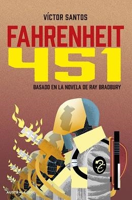 FAHRENHEIT 451 (NOVELA GRÁFICA) | 9788408298700 | BRADBURY, RAY/SANTOS, VÍCTOR | Llibreria Geli - Llibreria Online de Girona - Comprar llibres en català i castellà