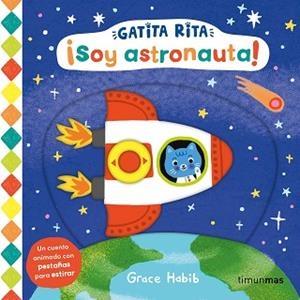 GATITA RITA.¡SOY ASTRONAUTA! | 9788408293484 | HABIB, GRACE | Llibreria Geli - Llibreria Online de Girona - Comprar llibres en català i castellà