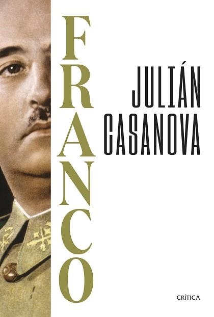 FRANCO | 9788491997160 | CASANOVA, JULIÁN | Libreria Geli - Librería Online de Girona - Comprar libros en catalán y castellano