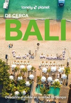 BALI(LONELY PLANET DE CERCA.EDICIÓN 2025) | 9788408214656 | BERKMOES, RYAN VER | Libreria Geli - Librería Online de Girona - Comprar libros en catalán y castellano