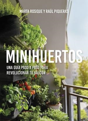 MINIHUERTOS | 9788408297277 | ROSIQUE, MARTA/PIQUERAS, RAÚL | Libreria Geli - Librería Online de Girona - Comprar libros en catalán y castellano