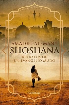 SHOSHANA.RETRATOS DE UN EVANGELIO MUDO | 9788419996725 | ALEMANY, AMADEU | Llibreria Geli - Llibreria Online de Girona - Comprar llibres en català i castellà