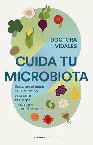 CUIDA TU MICROBIOTA | 9788448042295 | DRA. VIDALES | Llibreria Geli - Llibreria Online de Girona - Comprar llibres en català i castellà