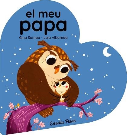 EL MEU PAPA(LLIBRE DE CARTRÓ EN FORMA DE COR) | 9788413899497 | SAMBA, GINA | Libreria Geli - Librería Online de Girona - Comprar libros en catalán y castellano