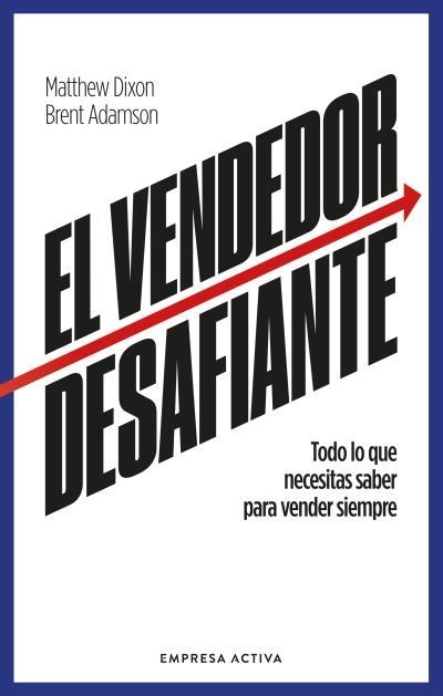 EL VENDEDOR DESAFIANTE | 9788418308086 | DIXON, MATTHEW/ADAMSON, BRENT | Libreria Geli - Librería Online de Girona - Comprar libros en catalán y castellano