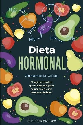 DIETA HORMONAL | 9788411722322 | COLAO, ANNAMARIA | Libreria Geli - Librería Online de Girona - Comprar libros en catalán y castellano