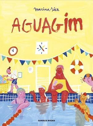 AGUAGIM | 9788419393562 | SÁEZ, MARINA | Llibreria Geli - Llibreria Online de Girona - Comprar llibres en català i castellà
