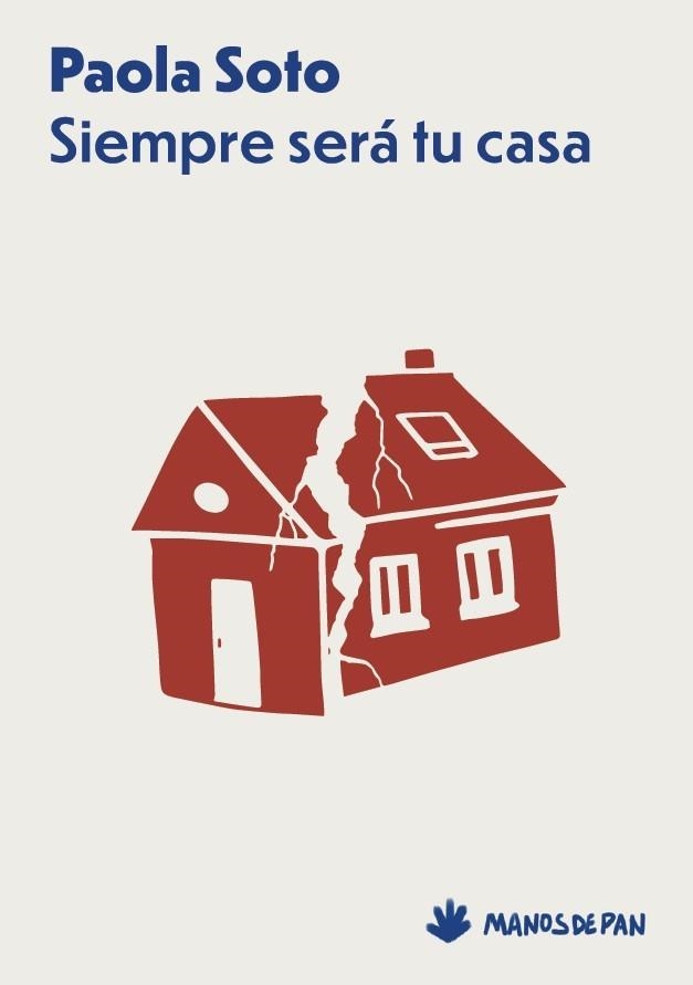 SIEMPRE SERÁ TU CASA | 9788412976106 | SOTO, PAOLA | Llibreria Geli - Llibreria Online de Girona - Comprar llibres en català i castellà