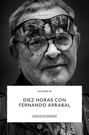 DIEZ HORAS CON FERNANDO ARRABAL | 9788410024151 | ARRABAL, FERNANDO/LUCAS., ANTONIO | Libreria Geli - Librería Online de Girona - Comprar libros en catalán y castellano