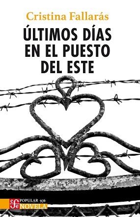 ÚLTIMOS DÍAS EN EL PUESTO DEL ESTE | 9788437508375 | FALLARÁS SÁNCHEZ, CRISTINA | Llibreria Geli - Llibreria Online de Girona - Comprar llibres en català i castellà