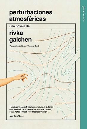 PERTURBACIONES ATMOSFÉRICAS | 9788412888942 | GALCHEN, RIVKA | Libreria Geli - Librería Online de Girona - Comprar libros en catalán y castellano