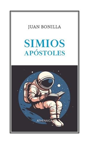 SIMIOS APÓSTOLES | 9788419874382 | BONILLA, JUAN | Llibreria Geli - Llibreria Online de Girona - Comprar llibres en català i castellà