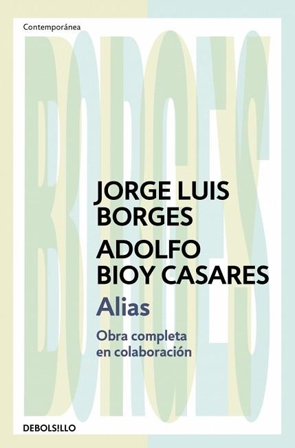 ALIAS(OBRA COMPLETA EN COLABORACIÓN) | 9788466378109 | BORGES, JORGE LUIS/BIOY CASARES, ADOLFO | Libreria Geli - Librería Online de Girona - Comprar libros en catalán y castellano