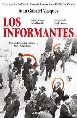 LOS INFORMANTES | 9788466361699 | VÁSQUEZ, JUAN GABRIEL | Llibreria Geli - Llibreria Online de Girona - Comprar llibres en català i castellà