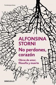 NO PERDONES,CORAZÓN | 9788466378116 | STORNI, ALFONSINA | Llibreria Geli - Llibreria Online de Girona - Comprar llibres en català i castellà