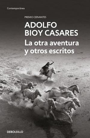 LA OTRA AVENTURA Y OTROS ESCRITOS | 9788466378192 | BIOY CASARES, ADOLFO | Llibreria Geli - Llibreria Online de Girona - Comprar llibres en català i castellà