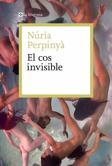 EL COS INVISIBLE | 9788410009578 | PERPINYÀ, NÚRIA | Libreria Geli - Librería Online de Girona - Comprar libros en catalán y castellano