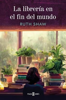 LA LIBRERÍA EN EL FIN DEL MUNDO | 9788401036088 | SHAW, RUTH | Llibreria Geli - Llibreria Online de Girona - Comprar llibres en català i castellà