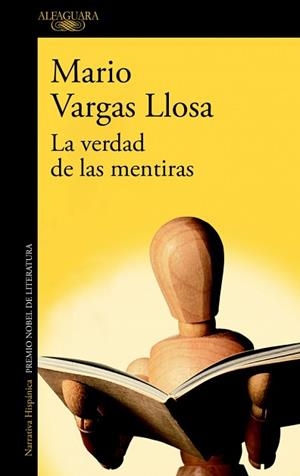 LA VERDAD DE LAS MENTIRAS | 9788410496088 | VARGAS LLOSA, MARIO | Llibreria Geli - Llibreria Online de Girona - Comprar llibres en català i castellà