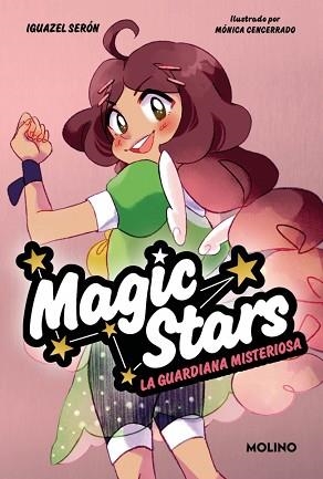 MAGIC STARS-3.LA GUARDIANA MISTERIOSA | 9788427246973 | SERÓN, IGUAZEL | Llibreria Geli - Llibreria Online de Girona - Comprar llibres en català i castellà