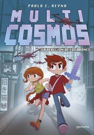 LA REBELIÓN DE LOS DRONES(MULTICOSMOS-3) | 9788410396159 | REYNA, PABLO C./FERNÁNDEZ, LUJÁN | Libreria Geli - Librería Online de Girona - Comprar libros en catalán y castellano