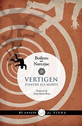 VERTIGEN.D'ENTRE ELS MORTS | 9788419474711 | BOILEAU, PIERRE/NARCEJAC, THOMAS | Libreria Geli - Librería Online de Girona - Comprar libros en catalán y castellano