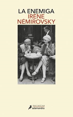 LA ENEMIGA | 9788410340466 | NÉMIROVSKY, IRÈNE | Libreria Geli - Librería Online de Girona - Comprar libros en catalán y castellano