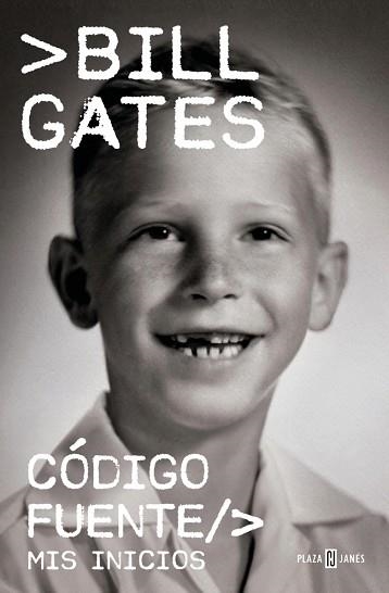 CÓDIGO FUENTE.MIS INICIOS | 9788401036064 | GATES, BILL | Llibreria Geli - Llibreria Online de Girona - Comprar llibres en català i castellà