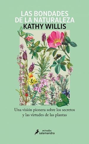 LAS BONDADES DE LA NATURALEZA | 9788410340343 | WILLIS, KATHY | Llibreria Geli - Llibreria Online de Girona - Comprar llibres en català i castellà