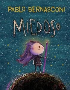 MIEDOSO | 9788448870010 | BERNASCONI, PABLO | Llibreria Geli - Llibreria Online de Girona - Comprar llibres en català i castellà