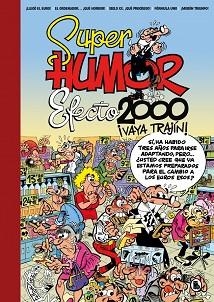 EFECTO 2000, ¡VAYA TRAJÍN! (SÚPER HUMOR MORTADELO) | 9788402430410 | IBÁÑEZ, FRANCISCO | Llibreria Geli - Llibreria Online de Girona - Comprar llibres en català i castellà