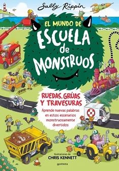 EL MUNDO DE ESCUELA DE MONSTRUOS-1.EL MUNDO DE ESCUELA DE MONSTRUOS.RUEDAS,VIAS Y TRAVESURAS | 9788410050600 | RIPPIN, SALLY | Llibreria Geli - Llibreria Online de Girona - Comprar llibres en català i castellà