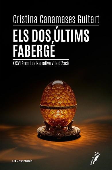 ELS DOS ÚLTIMS FABERGÉ | 9788413564562 | CANAMASES GUITART, CRISTINA | Libreria Geli - Librería Online de Girona - Comprar libros en catalán y castellano